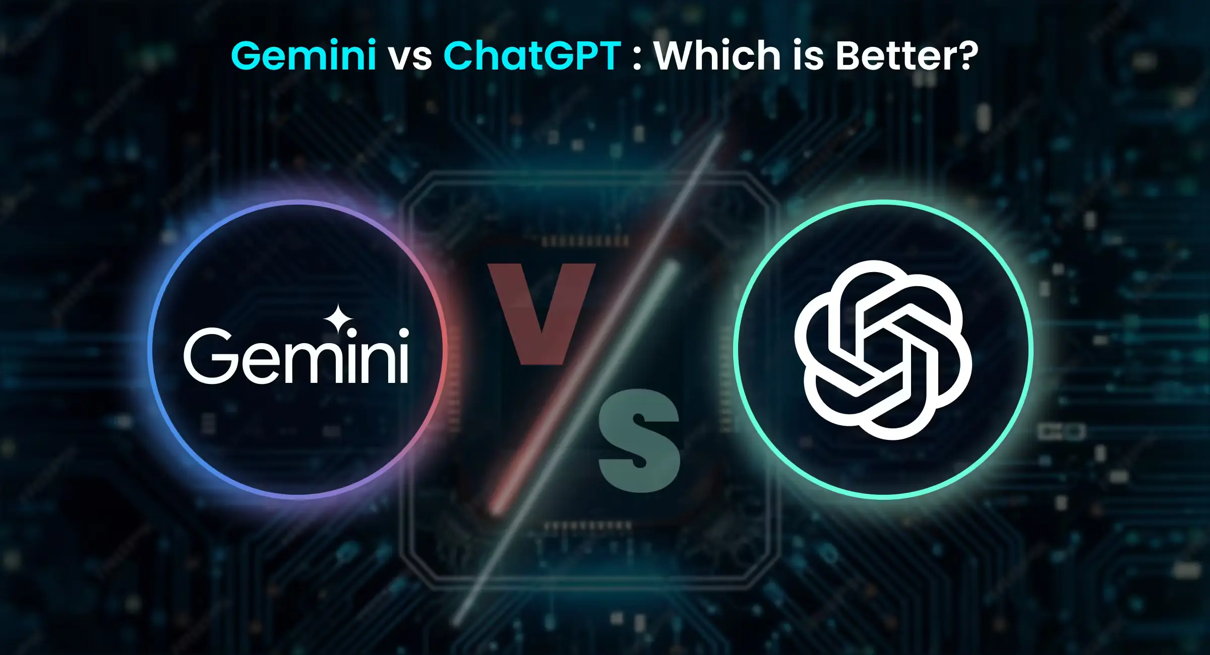 مقایسه کامل Gemini و ChatGPT: کدام هوش مصنوعی برتر است؟