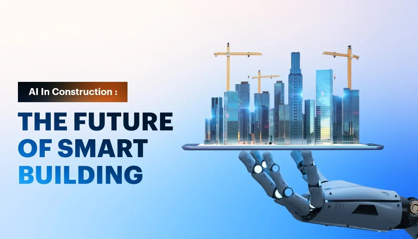 هوش مصنوعی در صنعت ساخت‌وساز: چگونه ماشین‌ها در حال تغییر آینده ساختمان‌سازی هستند