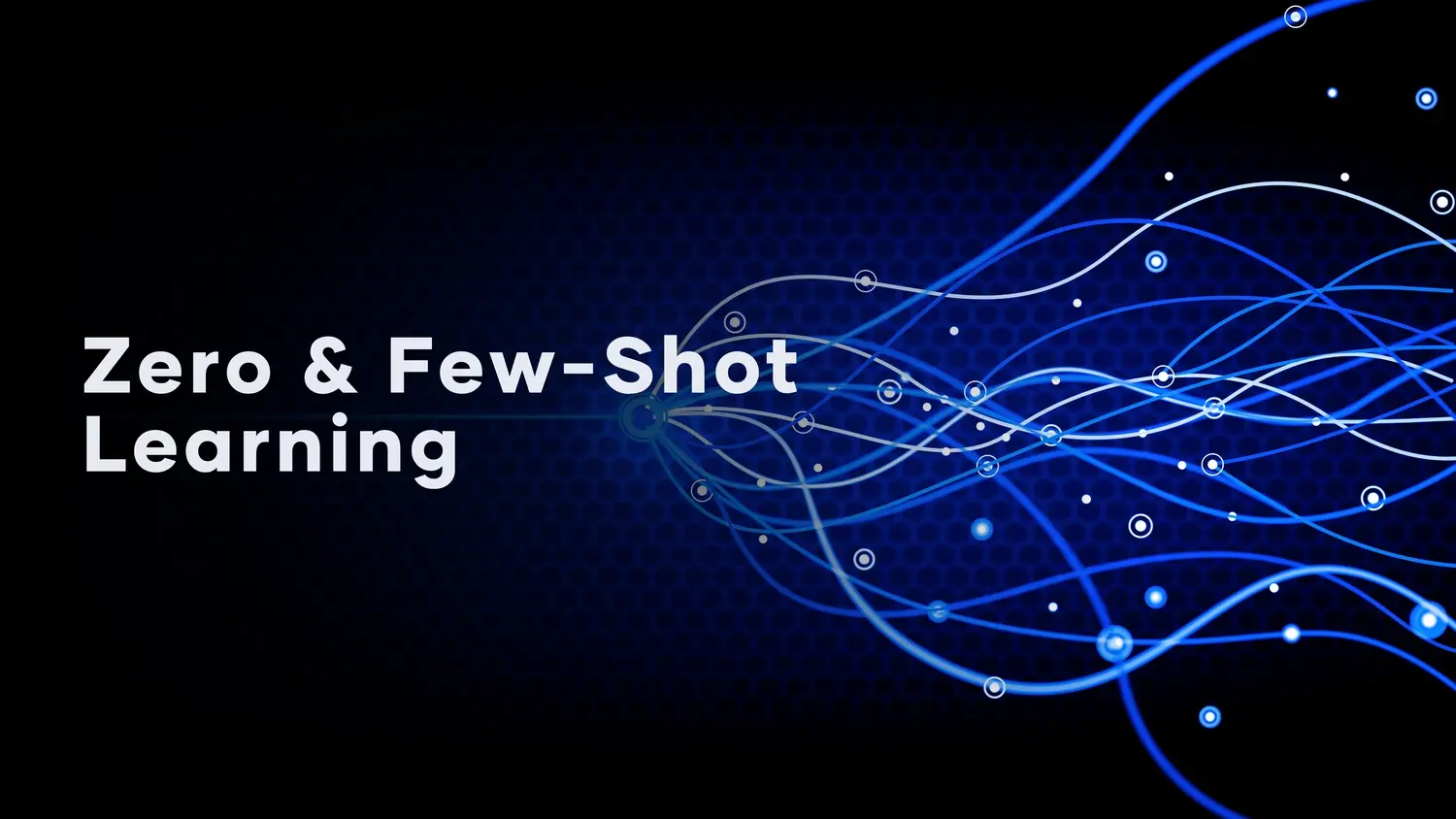 Zero-Shot و Few-Shot Learning: یادگیری با داده‌های محدود