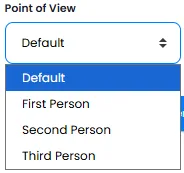 Point of View Selection Dropdown with Default, First, Second and Third Person Options